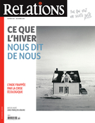 Couverture de Ce que l’hiver nous dit de nous, Numéro 805, novembre–décembre 2019, p. 5-50, Relations