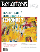 Couverture de La spiritualité pour changer le monde ?, Numéro 809, juillet–août 2020, p. 5-50, Relations