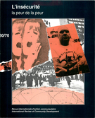 Couverture de L’insécurité. La peur de la peur, Numéro 30 (70), automne 1993, p. 7-207, International Review of Community Development / Revue internationale d’action communautaire