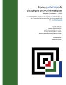 Couverture du numéro 'Numéro thématique – La continuité des pratiques de soutien en mathématiques de l’éducation préscolaire à la fin du primaire (1/2)' de la revue 'Revue québécoise de didactique des mathématiques'
