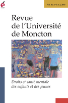 Couverture de Droits et santé mentale des enfants et des jeunes, Volume 46, numéro 1-2, 2015, p. 1-323, Revue de l’Université de Moncton