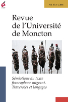 Couverture de Sémiotiques du texte francophone migrant. Traversées et langages, Volume 47, numéro 1, 2016, p. 1-147, Revue de l’Université de Moncton