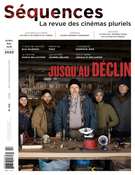 Couverture de Jusqu’au déclin, Numéro 322, avril 2020, p. 2-56, Séquences : la revue de cinéma