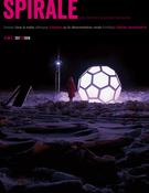 Couverture de Sous le radar, Numéro 257, été 2016, p. 3-89, Spirale
