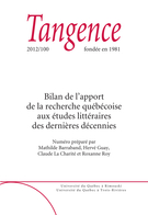 Couverture de Bilan de l’apport de la recherche québécoise aux études littéraires des dernières décennies, Numéro 100, 2012, p. 5-167, Tangence