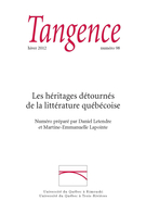 Couverture de Les héritages détournés de la littérature québécoise, Numéro 98, hiver 2012, p. 5-121, Tangence