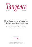 Couverture de <em>Nova Gallia</em> : recherches sur les écrits latins de Nouvelle-France, Numéro 99, été 2012, p. 5-138, Tangence