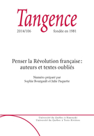 Couverture de Penser la Révolution française : auteurs et textes oubliés, Numéro 106, 2014, p. 5-129, Tangence
