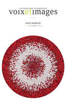 Couverture de Louis Hamelin, Volume 41, numéro 1 (121), automne 2015, p. 7-196, Voix et Images