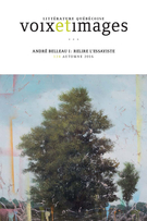 Couverture de André Belleau I : relire l’essayiste, Volume 42, numéro 1 (124), automne 2016, p. 5-154, Voix et Images