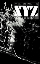 Couverture de Numéro 10, été 1987, p. 3-80, XYZ. La revue de la nouvelle