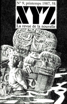 Couverture de Numéro 9, printemps 1987, p. 3-74, XYZ. La revue de la nouvelle