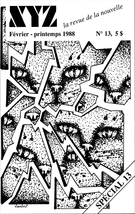 Couverture de Spécial 13, Numéro 13, février–printemps 1988, p. 3-80, XYZ. La revue de la nouvelle