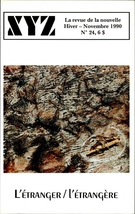 Couverture de L’étranger / l’étrangère, Numéro 24, hiver–novembre 1990, p. 3-96, XYZ. La revue de la nouvelle