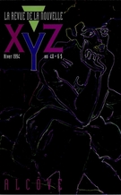 Couverture de Alcôve, Numéro 40, hiver 1994, p. 5-96, XYZ. La revue de la nouvelle