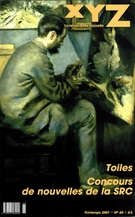 Couverture de Toiles, Numéro 65, printemps 2001, p. 5-102, XYZ. La revue de la nouvelle