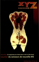 Couverture de Nouvelliers du Saguenay-Lac-Saint-Jean et de la Côte-Nord, Numéro 79, automne 2004, p. 5-102, XYZ. La revue de la nouvelle