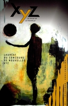 Couverture de Numéro 87, automne 2006, p. 5-100, XYZ. La revue de la nouvelle