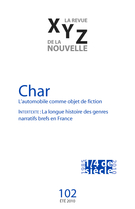 Couverture de Char, Numéro 102, été 2010, p. 5-98, XYZ. La revue de la nouvelle