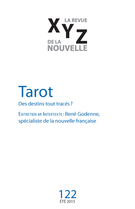 Couverture de Tarot, Numéro 122, été 2015, p. 5-99, XYZ. La revue de la nouvelle