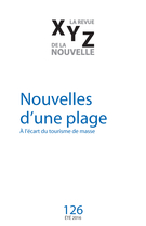 Couverture de Nouvelle d’une plage, Numéro 126, été 2016, p. 5-98, XYZ. La revue de la nouvelle